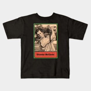 Shooter mcgavin Kids T-Shirt